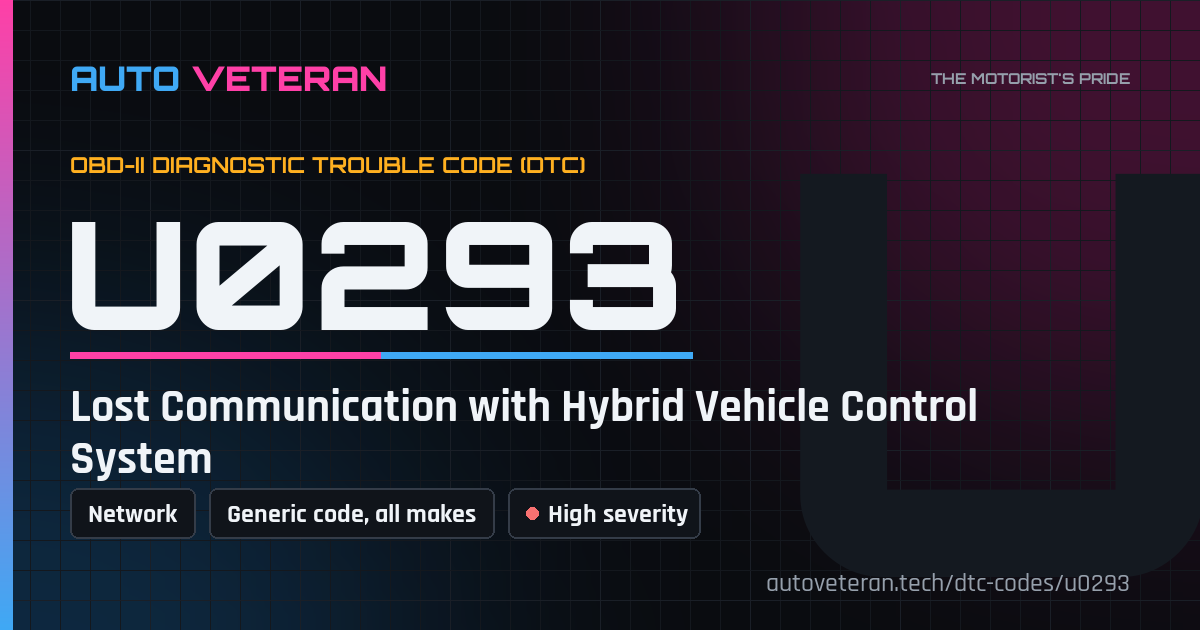 U0293 Code: Lost Communication with Hybrid Vehicle Control System
